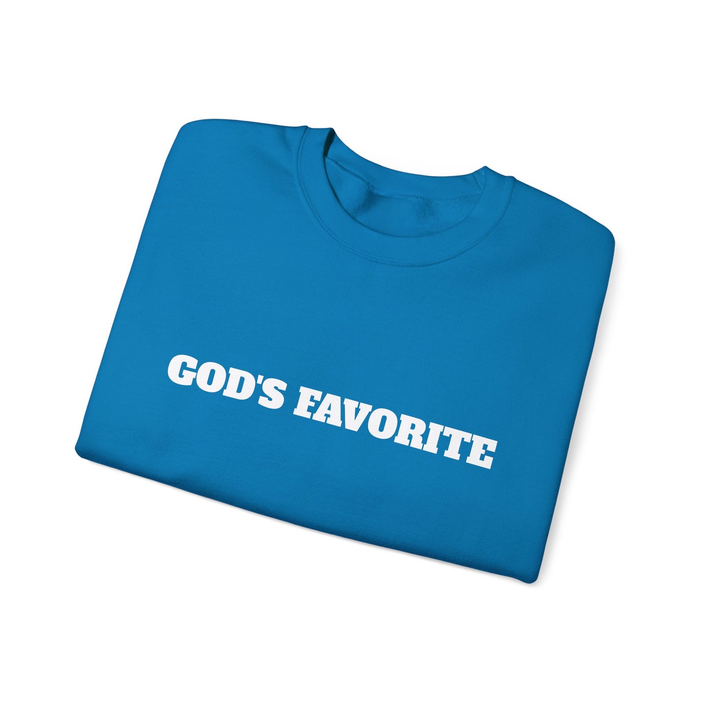 God's Favorite Sweatshirt