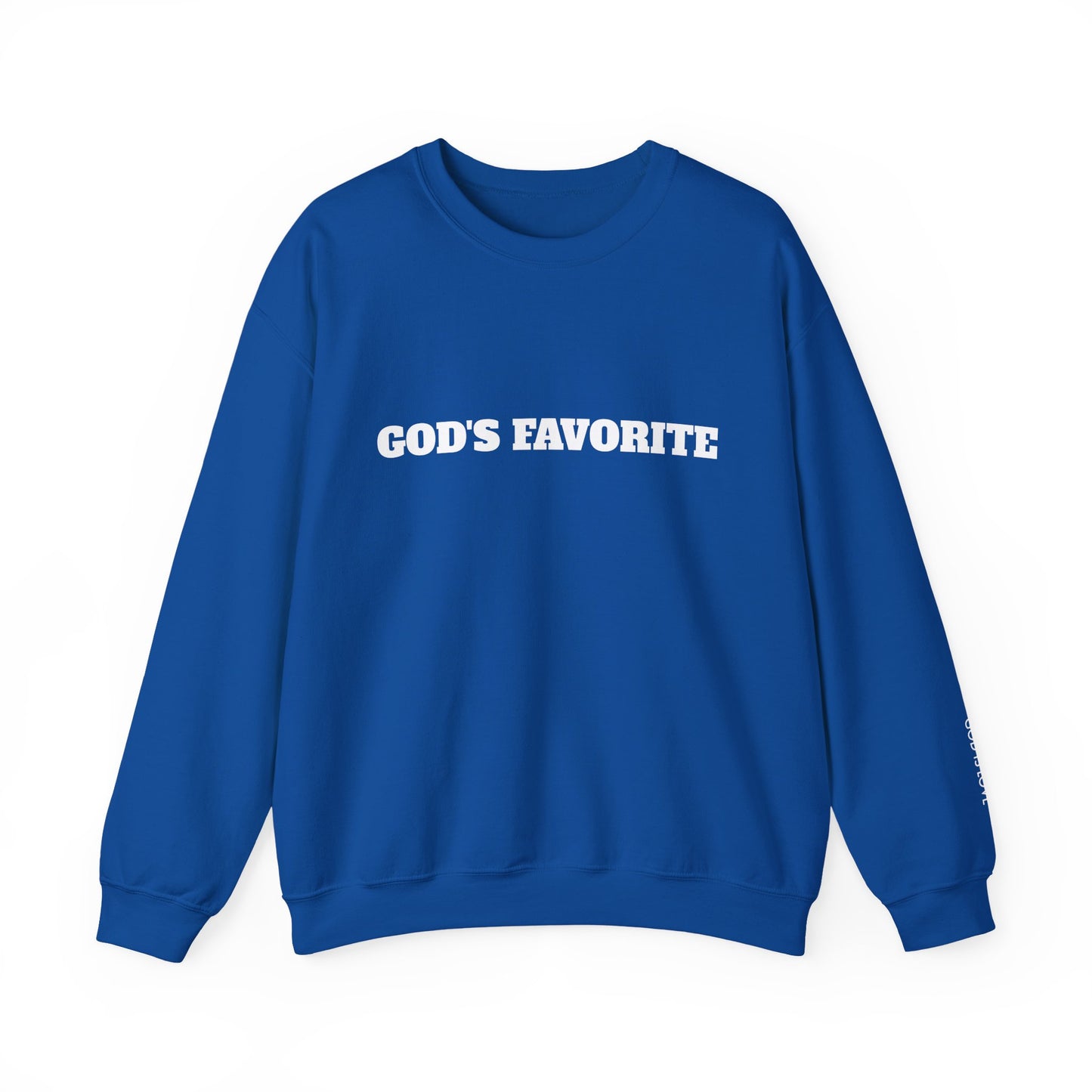 God's Favorite Sweatshirt