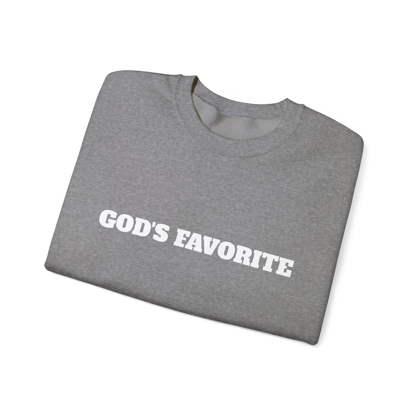 God's Favorite Sweatshirt