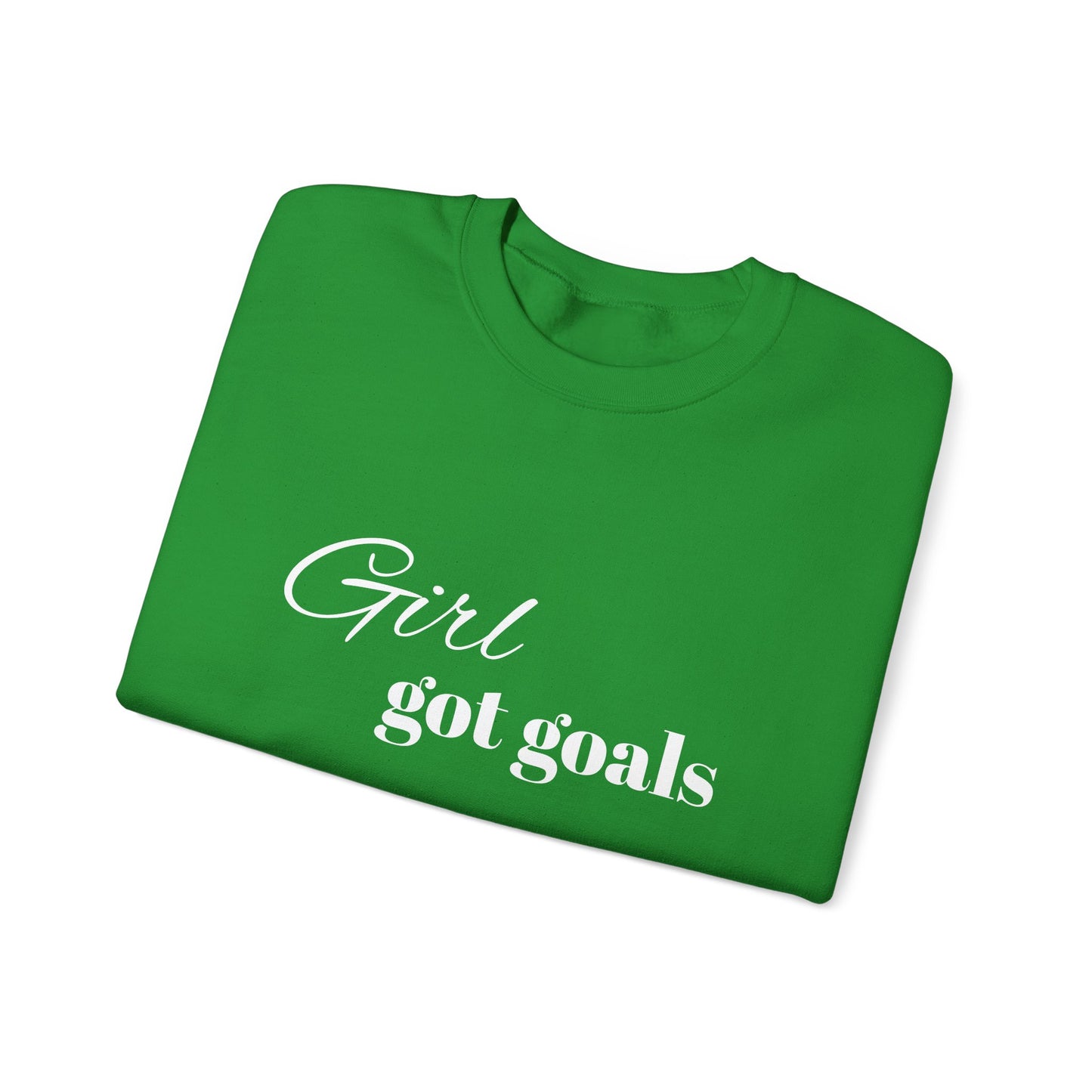Girl Got Goals Sweatshirt