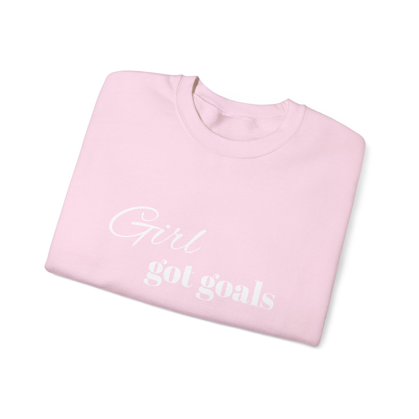Girl Got Goals Sweatshirt