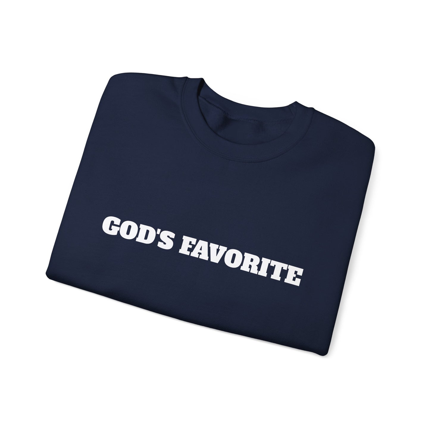 God's Favorite Sweatshirt