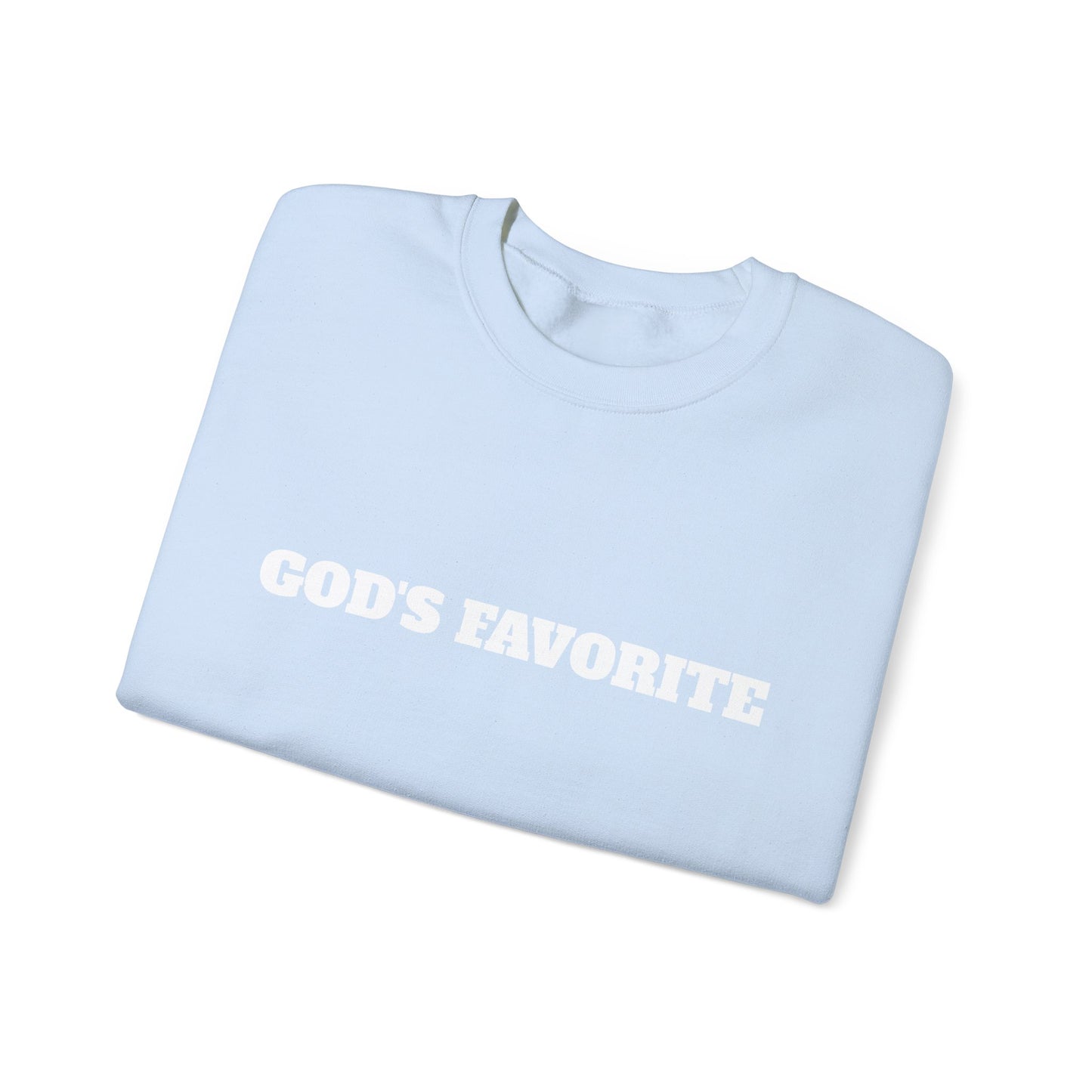 God's Favorite Sweatshirt