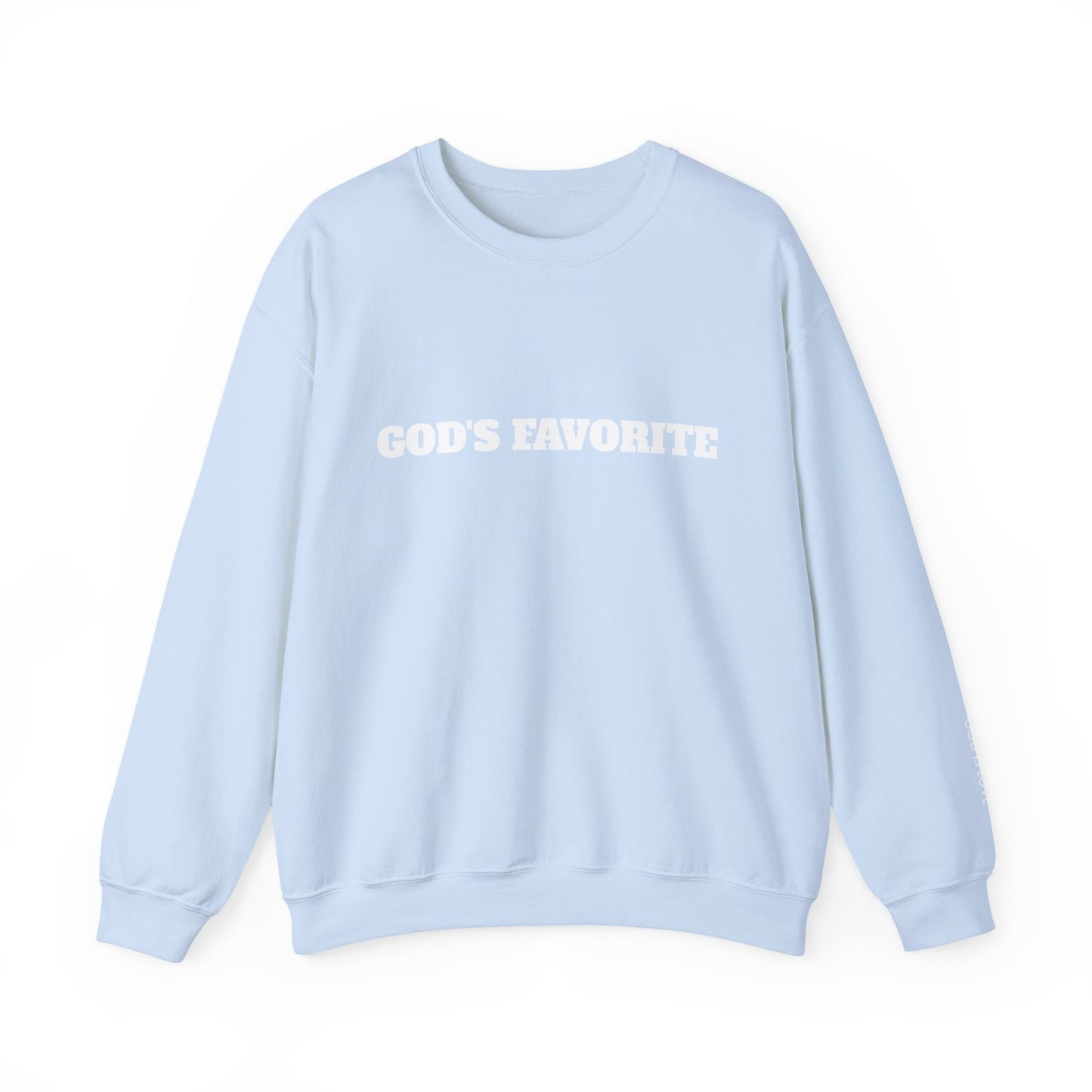 God's Favorite Sweatshirt