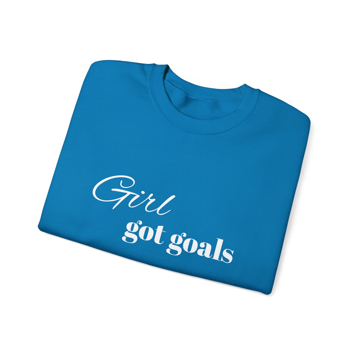 Girl Got Goals Sweatshirt