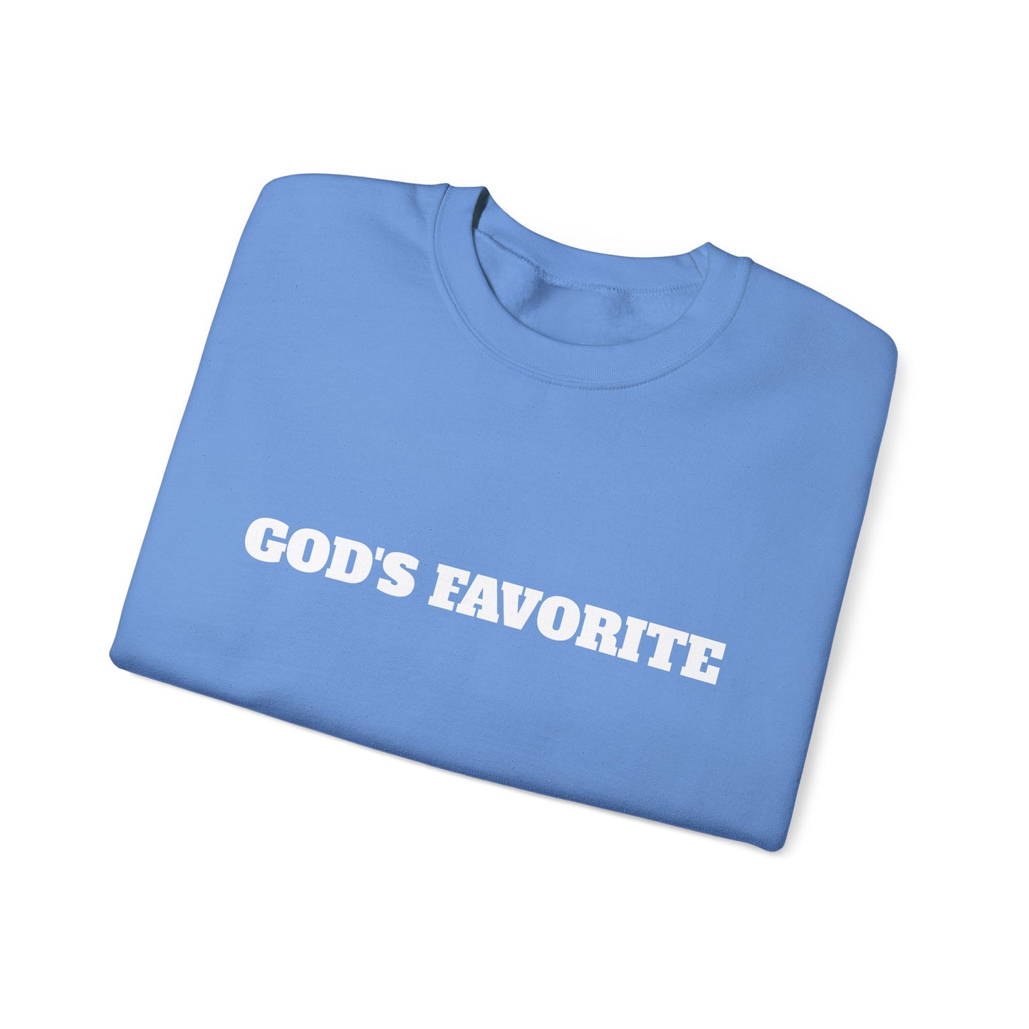 God's Favorite Sweatshirt