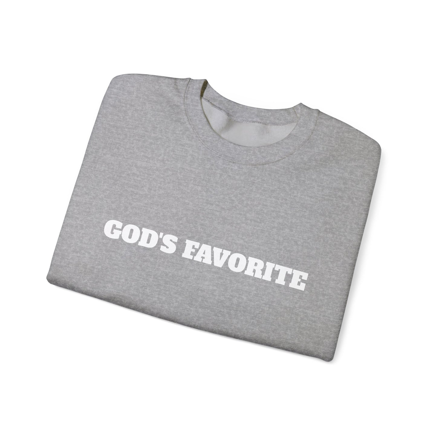 God's Favorite Sweatshirt